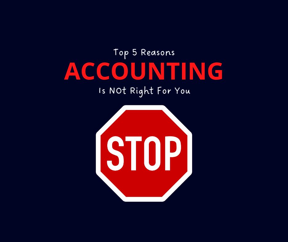 top-5-reasons-not-to-become-an-accountant-accounting-journey